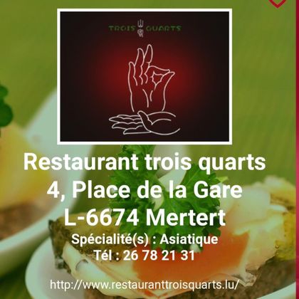 An Asian restaurant named "Trois Quarts" in Mertert. The address and contact details are also listed.