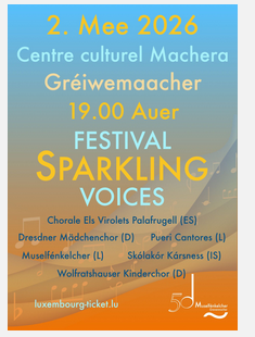 Festivalplakat für die "Sparkling Voices" am 2. Mai 2026 im Centre culturel Machera in Gréiwemaacher. Es werden verschiedene Chöre auftreten, darunter die Dresdner Mädchenchor und andere.